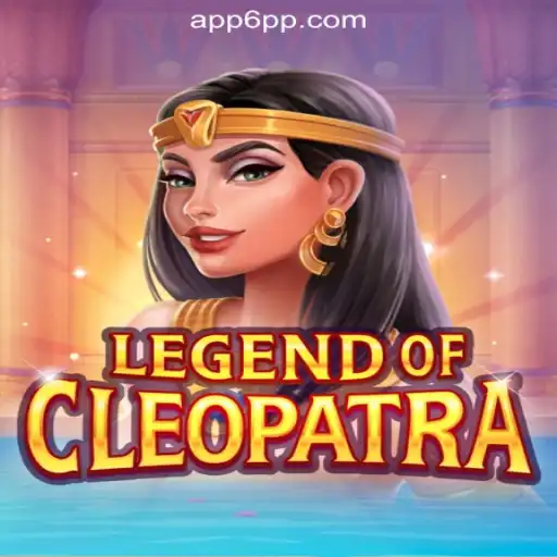 Dive Into the World of LegendOfCleopatra: Experience the Thrills on 6PP.com Platform